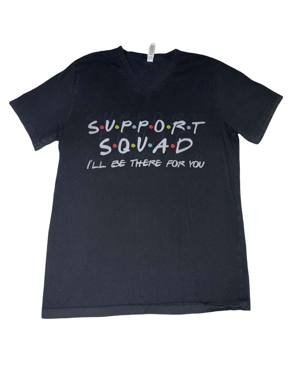 Bella Canvas Support Squad I'll Be There For You V-Neck T-Shirt Short Sleeve